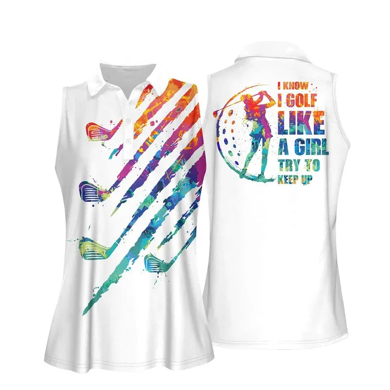 I Know I Golf Like A Girl Watercolor Women Sleeveless Polo Shirt